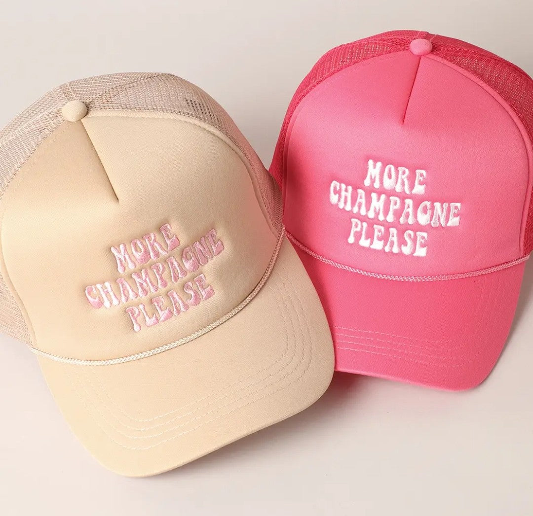 More Champagne Please Embroidered Trucker Hat
