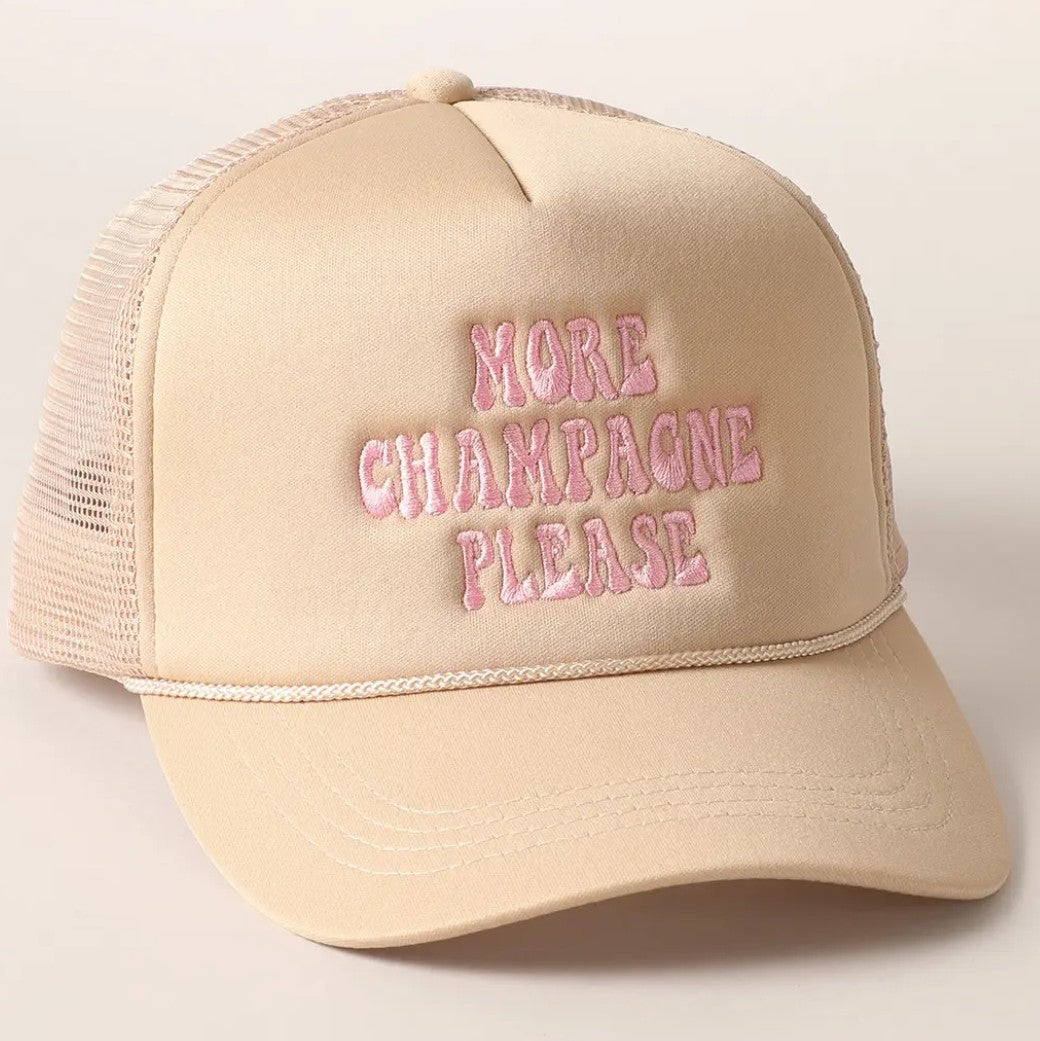 More Champagne Please Embroidered Trucker Hat